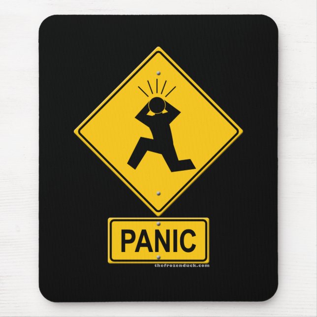 Panic Warning Sign Mouse Pad (Front)