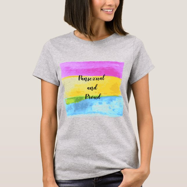 Pansexual and Proud Watercolor T-Shirt (Front)