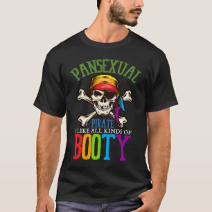Pansexual Pirate Like All Kinds Of Booty Gay Lesbi T-Shirt