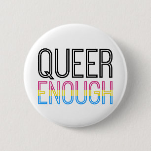 Pansexual Pride - Queer Enough Button