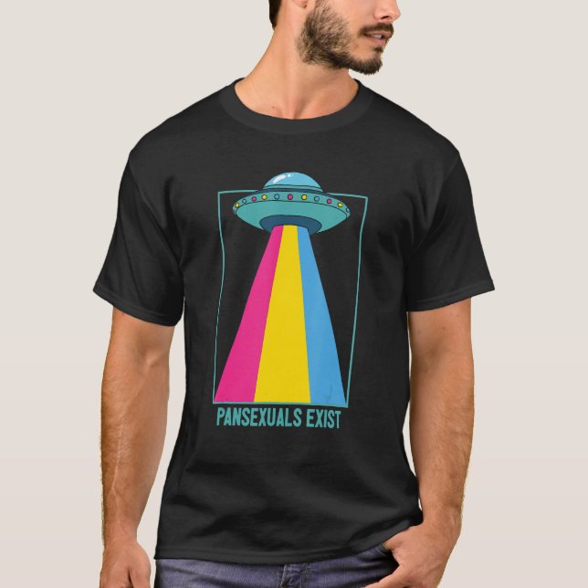 Pansexuals Exist Pan Pride Rainbow Lgbtqia+ Flag U T-Shirt (Front)