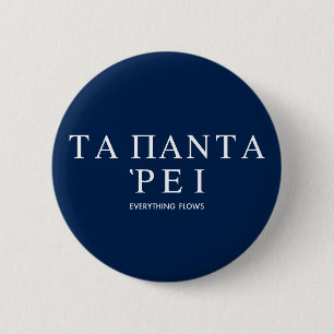 "Panta Rhei" Everything Flows Heraclitus Quote 6 Cm Round Badge