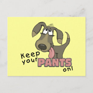Panting Dog-Keep Pants On Postcard