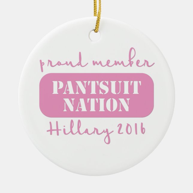 Pantsuit Nation for Hillary! Ceramic Tree Decoration (Front)
