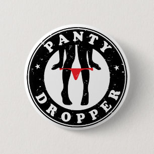 Panty Dropper Custom-Cut Vinyl Sticker 6 Cm Round Badge