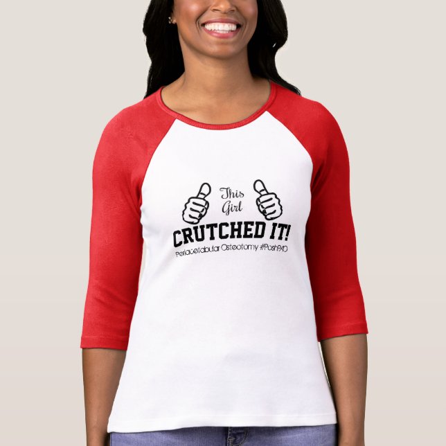 PAO Recovery THIS GIRL "Crutched IT!" T-Shirt (Front)