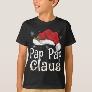 Pap Pap Claus Santa Funny Christmas Pajama Matchin T-Shirt