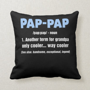 Pap Pap Gifts Grandpa Fathers Day Pap-Pap Tee Cushion