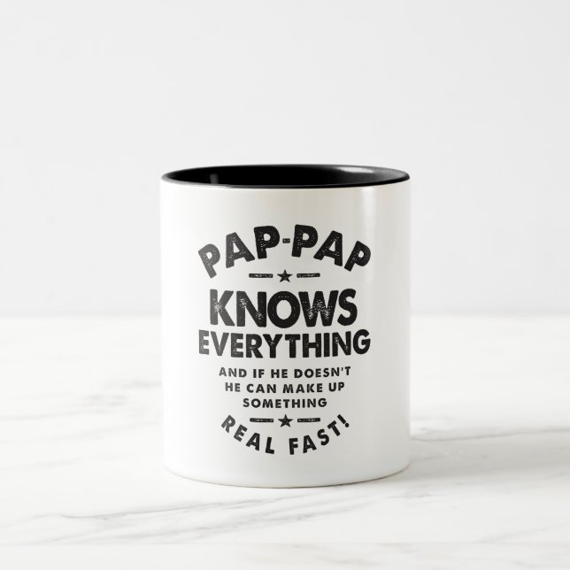 Pap-Pap Knows Everything - Perfect for Grandpas Two-Tone Coffee Mug (Center)