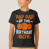 Pap pap of the birthday boy basketball t shirt