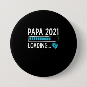 Papa 2021 Loading Pregnancy Announcement 7.5 Cm Round Badge