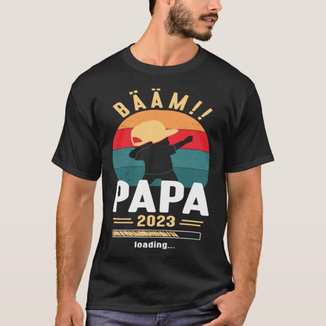 Papa 2023 Loading Dabbing Papa Working Dad Announc T-Shirt (Front)