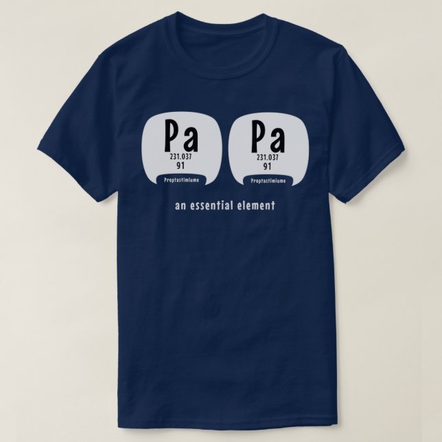 Papa an essential element chemistry science gift T-Shirt (Design Front)