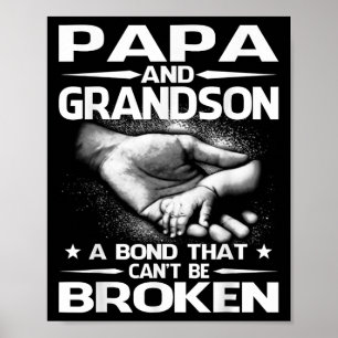 Papa And Grandson A Bond That Can't Be Broken  Poster