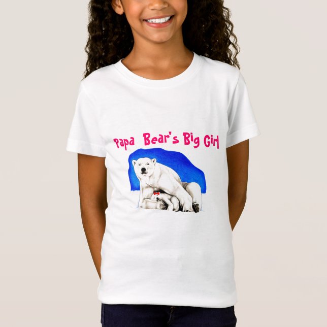 Papa Bear's Big Girl T-Shirt (Front)