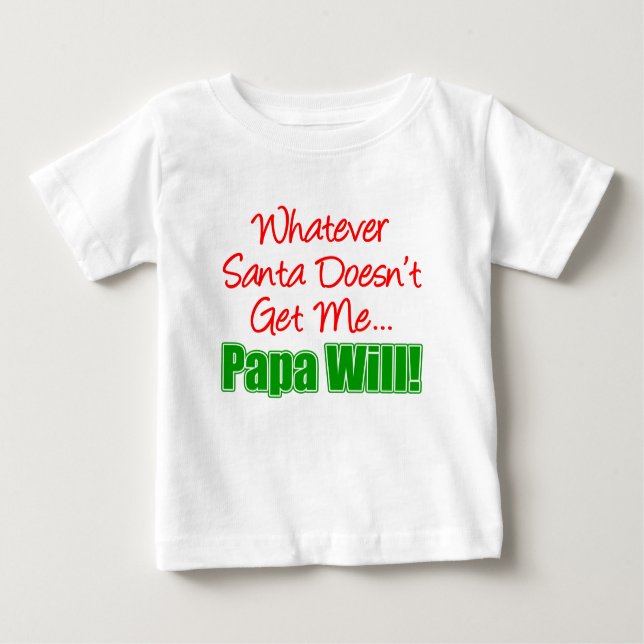 Papa Better Than Santa Baby T-Shirt (Front)
