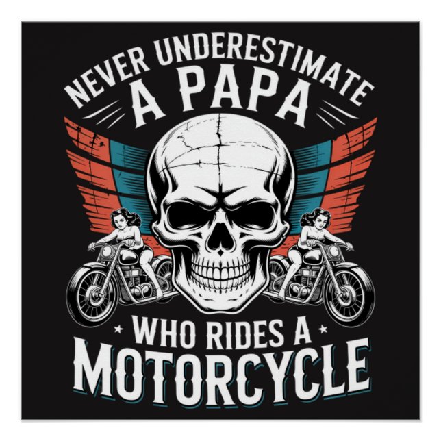Papa Biker Who Rides A Motorcycle Poster (Front)