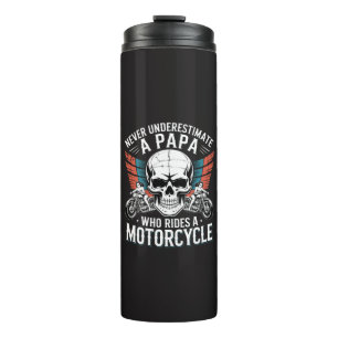 Papa Biker Who Rides A Motorcycle Thermal Tumbler