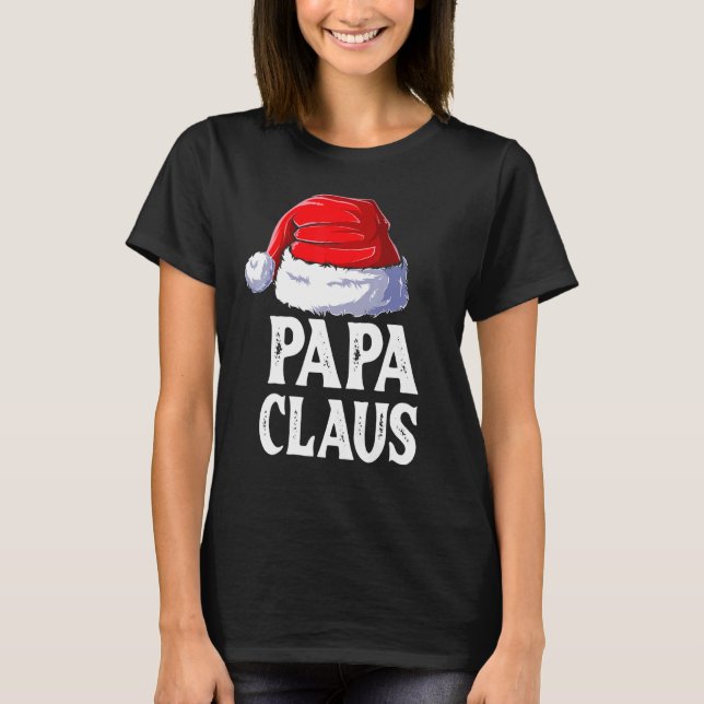Papa Claus Christmas Dad Santa Family Matching Paj T-Shirt (Front)