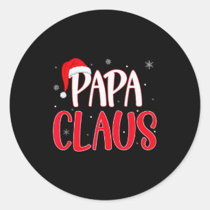 Papa Claus Christmas Family Matching Pajamas Funny Classic Round Sticker