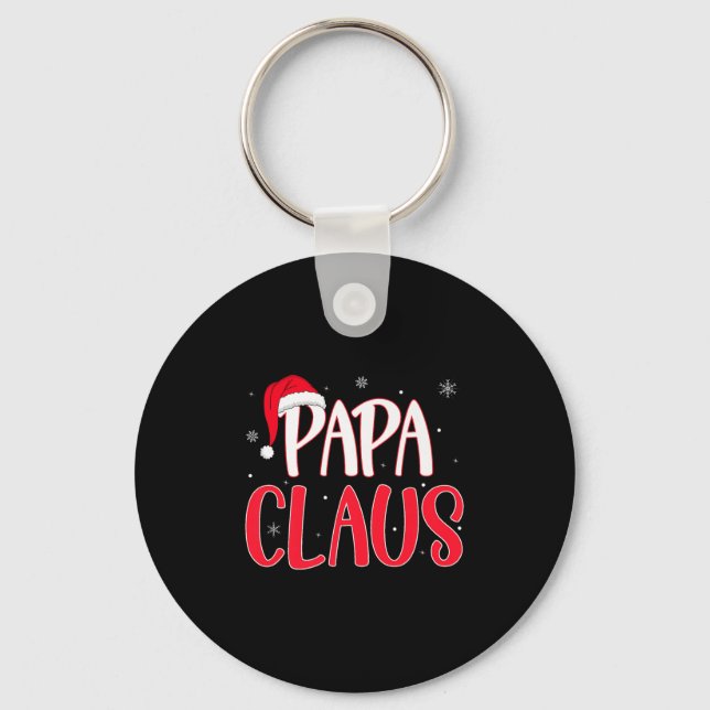 Papa Claus Christmas Family Matching Pajamas Funny Key Ring (Front)
