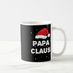 Papa Claus - Family Outfit - Pajama Matching Xmas  Coffee Mug