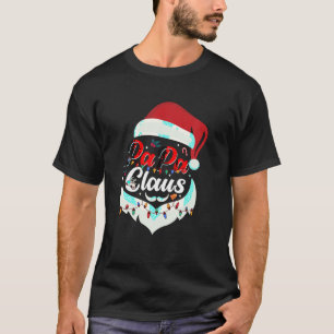 Papa Claus Santa Funny Christmas Family T-Shirt