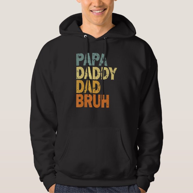 Papa Daddy Dad Bruh 10 Hoodie (Front)