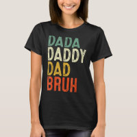Papa Daddy Dad Bruh Daddy And Me Father's Day Vin