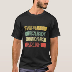Papa Daddy Dad Bruh Father's DAY CHRISTMAS DAY MAT T-Shirt