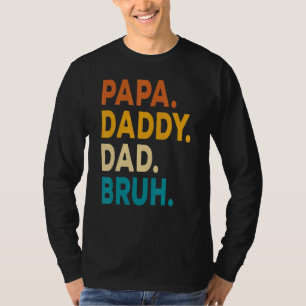 Papa Daddy Dad Bruh  Kids Son Daughter Dad Joke 20 T-Shirt