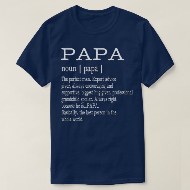 Papa Definition Grandpa Father's Day Gifts  Men  T-Shirt (Design Front)
