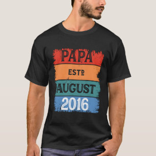 Papa Est August 2016 Proud Grandpa Best Dad Legend T-Shirt