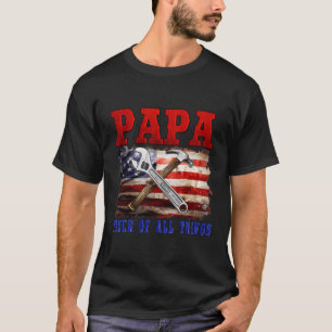 Papa Fixer Of All Things Tools Dad Fathers Day Han T-Shirt