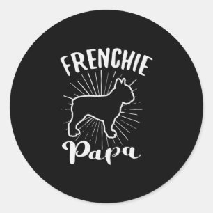 Papa Frensh Bulldog Frenchie French Puppy Dog Classic Round Sticker