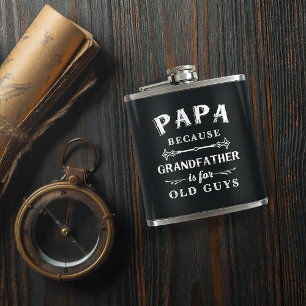 Papa Funny Grandfather Is For Old Guys Hip Flask