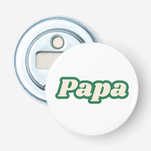 Papa   Grandfather, Father Bottle Opener