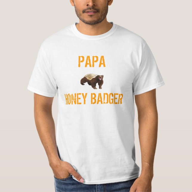 PAPA HONEY BADGER T-Shirt (Front)