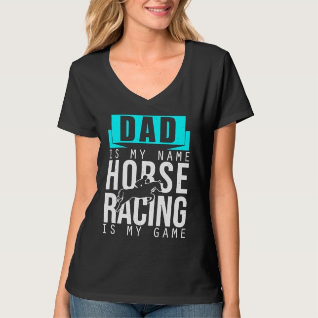 Papa Horse Race is My Game Race Track Horse Racetr T-Shirt (Front)