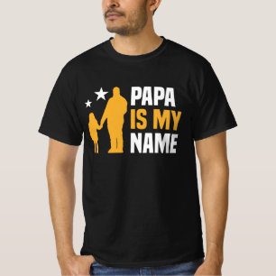 Papa Is My Name Men's T-Shirt