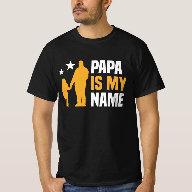 Papa Is My Name Men's T-Shirt (Front)