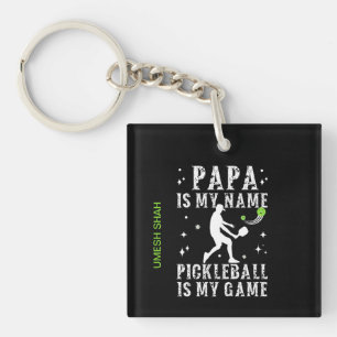 PAPA is my name PICKLEBALL is my game gift for DAD Key Ring