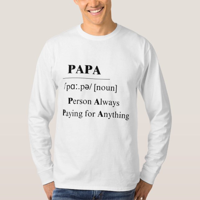 PAPA is.. T-Shirt (Front)