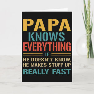 Papa Knows Everything Funny Fathers Day Gift For P Card