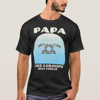 Papa like a Grandpa cartoon  T-Shirt