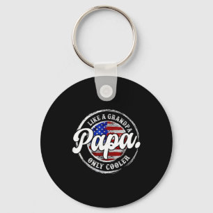 Papa Like A Grandpa Only Cooler For Grandpa From G Key Ring