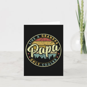 Papa Like A Grandpa Only Cooler Fun Fathers Day  Card