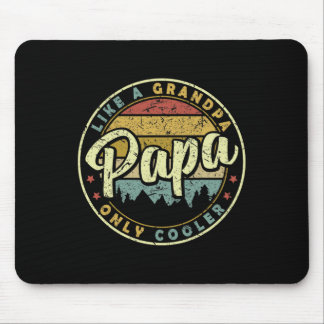 Papa Like A Grandpa Only Cooler Fun Fathers Day  Mouse Pad