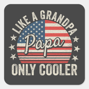 Papa Like a Grandpa Only Cooler USA Flag Square Sticker