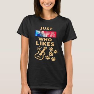 Papa Likes Guitars And Dogs Guitarist Dad Dog T-Shirt